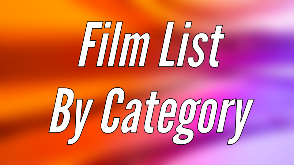 Film List by Category